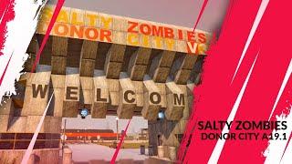 Salty Zombies Donor City 19.1