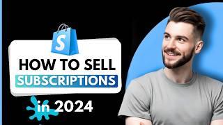 How to Sell Subscriptions on Shopify in 2025 (Full Tutorial)