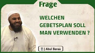 Welchen Gebetszeitenplan soll man verwenden? - Abul Baraa