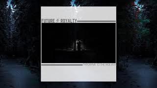 Future Royalty - Throw Me To The Wolves (Official Video)