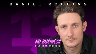 Episode 0013 - Daniel Robbins (Actor)