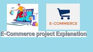 Detailed Description of how  to explain  E-Commerce Project