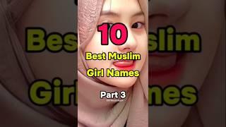 10 Best Muslim Girls Names