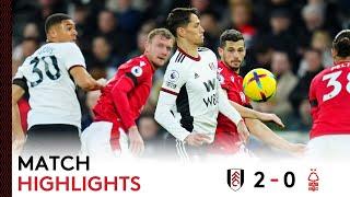 Fulham 2-0 Nottingham Forest | Premier League Highlights | Clean Sheet & Victory Over Forest At CC