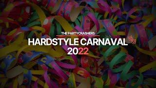 Hardstyle Carnaval 2022 - The Partycrashers