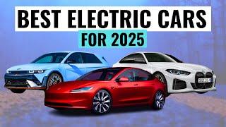 BEST Electric Cars You Can Buy For 2025