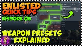 Enlisted Quick Tips for New Players • Weapon Presets Explained • Episode 005