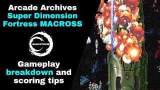 Super Dimension Fortress MACROSS - Arcade Archives - Gameplay Breakdown and Scoring Tips