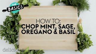 This Is How You Should Be Chopping Mint, Sage, Oregano And Basil