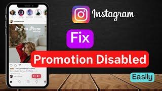 How to Fix Promotion Disabled on Instagram | You Can't Run Promotions