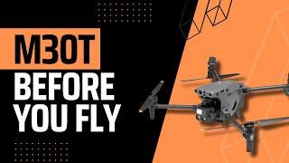 DJI Matrice 30T - Before You Fly