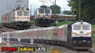 27Hrs 26Mins Late Running | TAMILNADU + HUMSAFAR +SACHKHAND + ANTYODAYA Etc. | Indian Railways