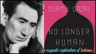 An exquisite exploration of lonliness | No Longer Human by Osamu Dazai |Literary Fiction Book Review