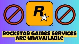 Rockstar games services are unavailable and offline play could not be verified code 134  {2023}