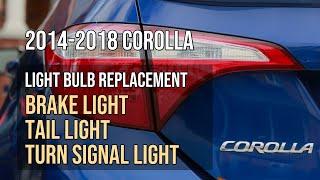 Brake Light, Tail Light, Turn Signal Bulb Replacement, 2014-2019 Toyota Corolla