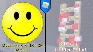 HOW TO GET "Mushroom COLLECTION!" BADGES and Shroom Ladder color! STEEP STEPS (ROBLOX)