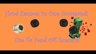 Hand Cannon In One Command! [1.12]