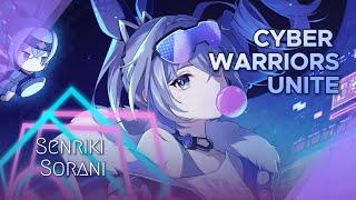 Cyber Warriors Unite - Senriki Sorani