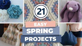 21 Quick & EASY Projects to Crochet This Spring!