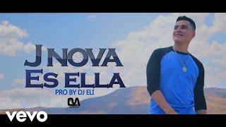 J Nova - Es ella