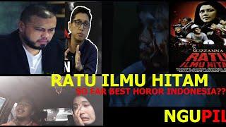 FILM HOROR YANG BAKAL MENOREHKAN SEJARAH BARU?? | RATU ILMU HITAM 2019 | NGUPIL (NGUpas PILem )