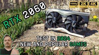 RTX 2060 6gb | Test in 45 New and Popular Games in 2024 | R5 7600X | DLSS, RT | How does it perform?