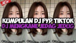 DJ CAMPURAN VIRAL TIK TOK 2024 JEDAG JEDUG FULL BASS TERBARU