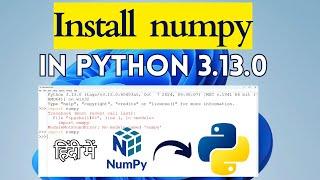 How to install NumPy on Python 3.13.0  in Windows 11 |  PIP install NumPy | NumPy installation