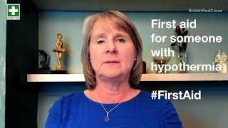 First aid for someone with hypothermia | First aid training online | British Red Cross