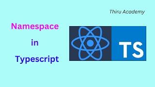 Namespace in typescript | Thiru Academy