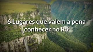 6 lugares que valem a pena visitar no Rio Grande do Sul