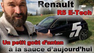 Renault R5 E-tech, un petit goût d'antan à la sauce d'aujourd'hui...