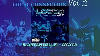 ARTAN DZULFI - AYAYA [LOCCO MIXTAPE II]