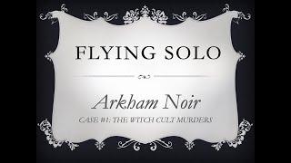 Arkham Noir: Case #1 The Witch Cult Murders