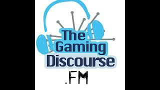 Gaming Discourse.FM - Episode 1