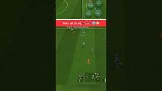 Tutorial: Sharp Touch  #efootball #efootball2025 #gaming #gameplay #shorts #shortsfeed