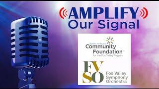 Amplify Our Signal: Community Foundation for the Fox Valley Region