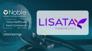 Lisata Therapeutics (LSTA) - Noble Capital Markets Virtual Healthcare Conference Replay