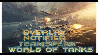 Настройка overlay плагина Notifier для #TeamSpeak для игры #World of #Tanks