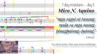 Mico N. Aquino - mga sagot at tanong mula sa mga noong pinagpatong-patong, for 7 gtrs, drums & MIDI