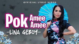 Lina Geboy - Pok Ame Ame  (Official Lyric Video)