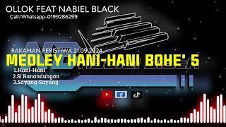 MEDLEY LAGU BAJAU HANI-HANI~OLLOK Feat NABIEL BLACK