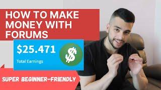 How To Make Money With Forums For Beginners | Step-by-Step