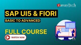 SAP UI5 & Fiori (Basic to Advanced) - Full Course | ZaranTech