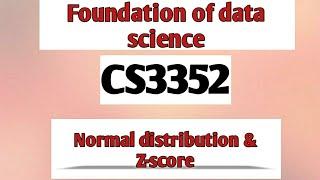 Normal distribution & Z-score in foundation of data science tamil||CS3352||Anna university reg-2021.