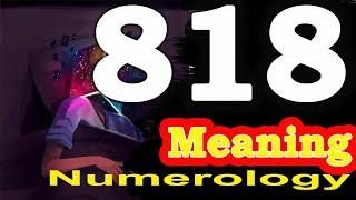  Angel Number 818 Meaning | Seeing 818 | Numerology Box