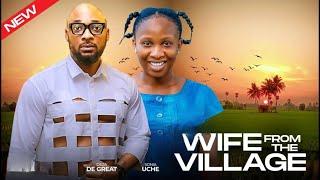 Wife From The Village (NEW RELEASED)- SONIA UCHE & DEZA THE GREAT 2025 Nig Movie