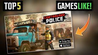 Top 5 Best Games like "contraband police" on [android & iso]