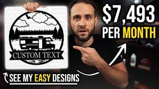 How To Make $7,493/month Selling Metal Signs (EASY Print On Demand Personalized Design Tutorial