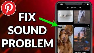 How To Fix Pinterest Sound Problem